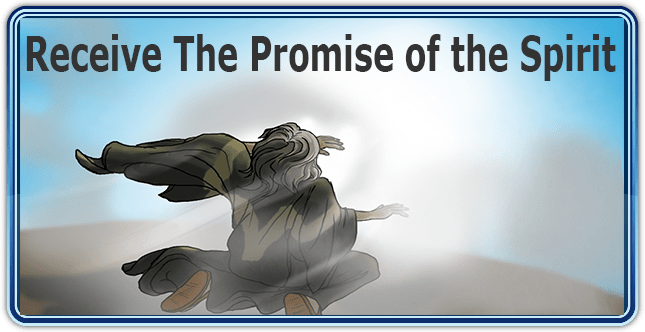 Receive The Promise Of The Spirit Through Faith